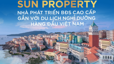 Điều gì làm nên thành công cho các dự án BĐS cao cấp Sun Property