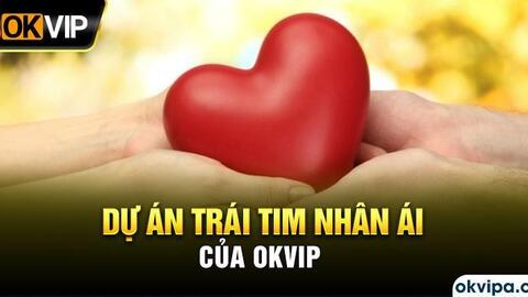 OKVIP mang niềm vui đến những hoàn cảnh khó khăn