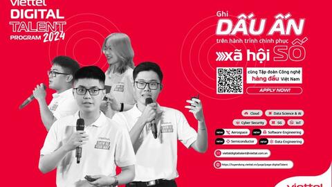 Viettel Digital Talent 2024 chiêu mộ nhân tài cùng 9 lĩnh vực công nghệ cao