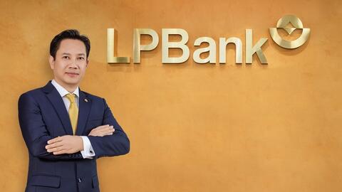 LPBank bầu bổ sung ông Lê Minh Tâm giữ chức Phó Chủ tịch HĐQT