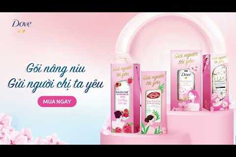 Dove - Gói nâng niu gửi người chị ta yêu