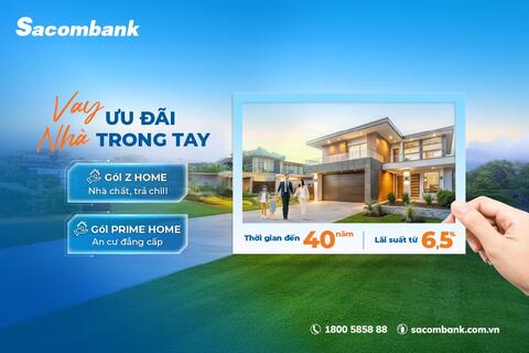 Mở rộng cánh cửa an cư cùng Sacombank: Lãi suất hấp dẫn, miễn trả gốc đến 5 năm