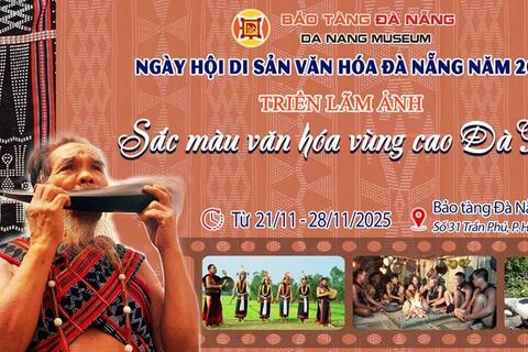 Triển lãm 'Sắc màu văn hóa vùng cao Đà Nẵng' diễn ra từ ngày 21/11