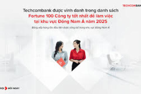 Techcombank lọt top 100 nơi làm việc tốt nhất Đông Nam Á