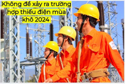 EVN cần chú trọng nhiệm vụ cấp điện mùa khô 2024