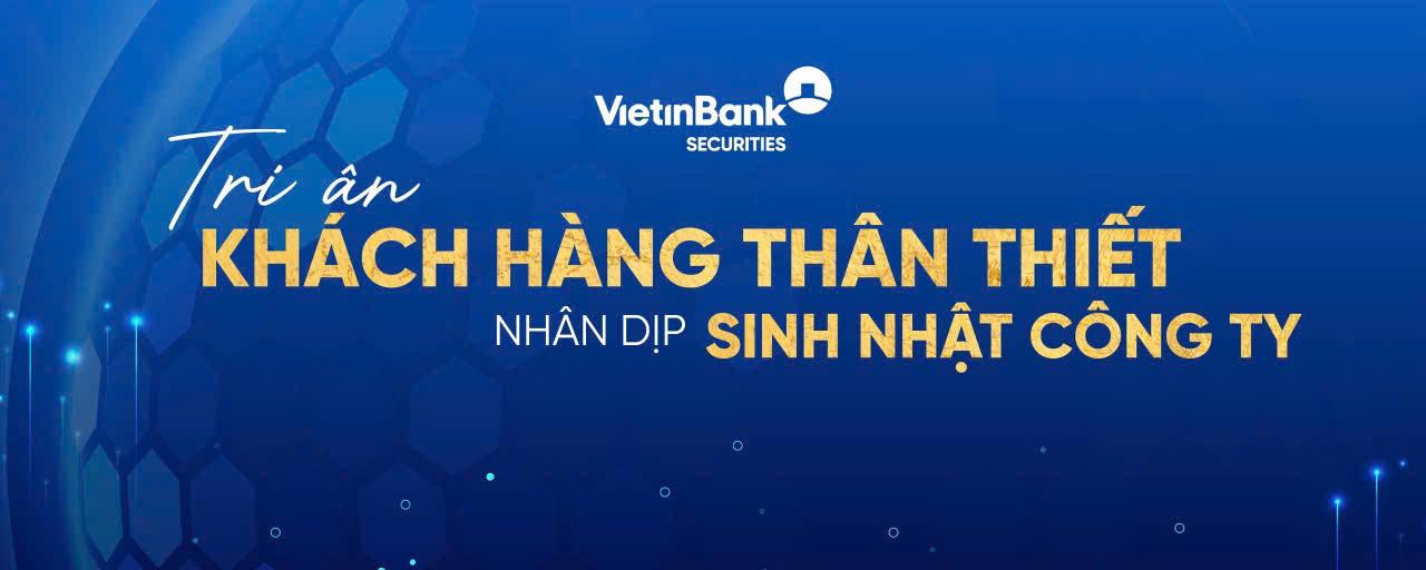 Sinh nhật 24 tuổi, VietinBank Securities tặng quà tới khách hàng- Ảnh 1.