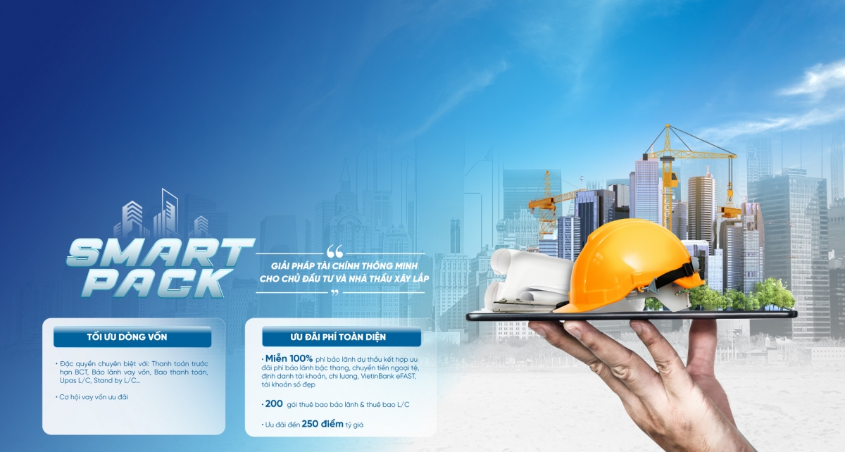 SMART PACK: Giải pháp tài chính toàn diện giúp chủ đầu tư và nhà thầu tăng tốc dự án SMART PACK: Giải pháp tài chính toàn diện giúp chủ đầu tư và nhà thầu tăng tốc dự án