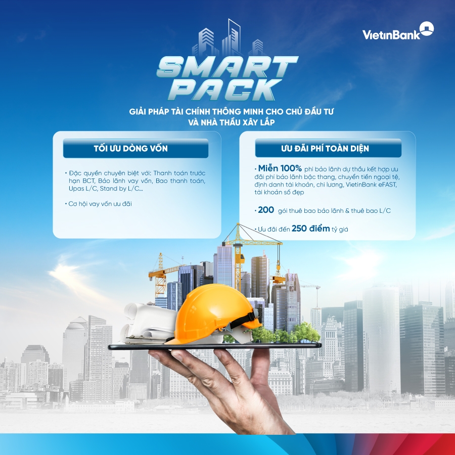 SMART PACK: Giải pháp tài chính toàn diện giúp chủ đầu tư và nhà thầu tăng tốc dự án SMART PACK: Giải pháp tài chính toàn diện giúp chủ đầu tư và nhà thầu tăng tốc dự án