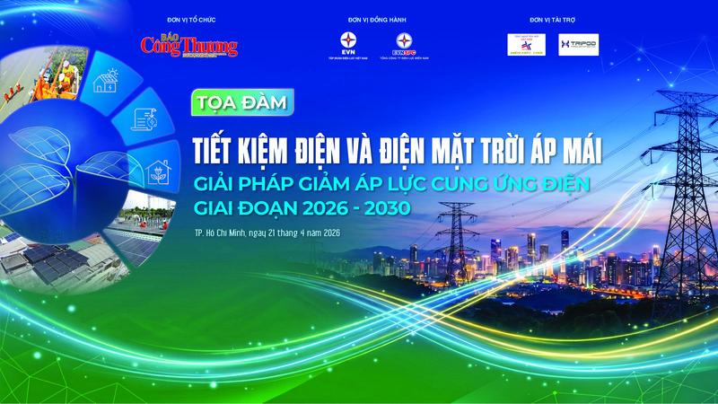 Tiết kiệm điện, phát triển điện mặt trời áp mái để bảo đảm năng lượng cho tăng trưởng.