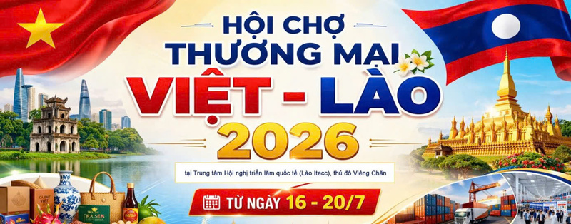 Hội chợ thương mại Việt - Lào 2026 (VIETLAO EXPO 2026) sẽ được tổ chức  từ ngày 16 - 20/7 tại thủ đô Viêng Chăn, Lào. Ảnh: Viettrade